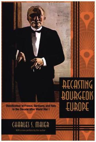 Recasting Bourgeois Europe