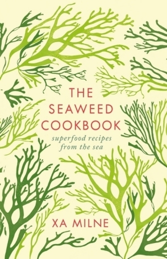 The Seaweed Cookbook