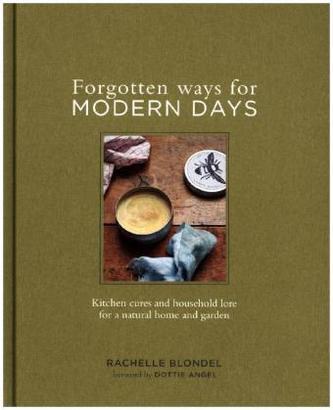 Forgotten Ways for Modern Days