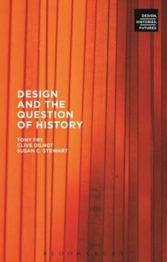 Design and the Question of History Design and the Question of History