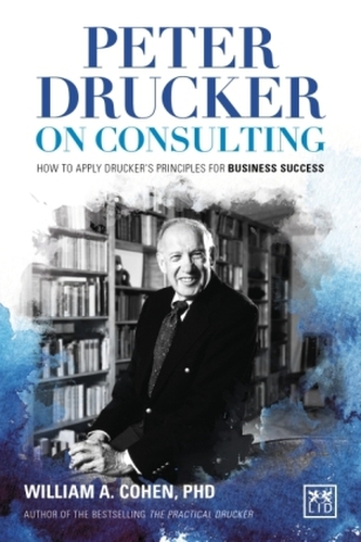 Peter Drucker On Consulting