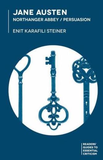 Jane Austen: Northanger Abbey / Persuasion