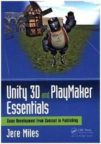 Unity 3D and PlayMaker Essentials