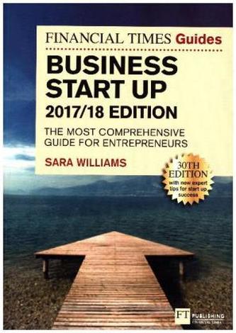 The Financial Times Guide to Business Start Up 2017/2018