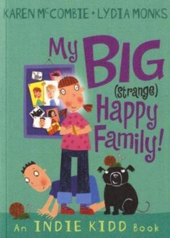 My Big (Strange) Happy Family!