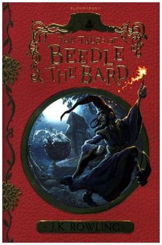 The Tales of Beedle the Bard - Rowling, Joanne K.