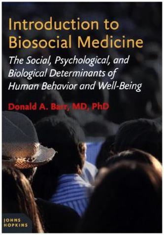 Introduction to Biosocial Medicine