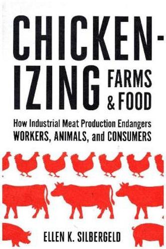 Chickenizing Farms and Food