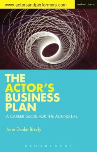 The Actor's Business Plan The Actor's Business Plan