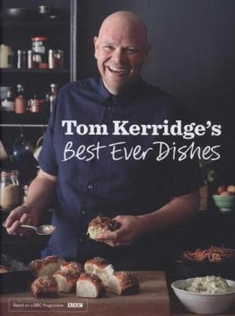Tom Kerridges's Best Ever Dishes. Vol.1