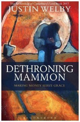 Dethroning Mammon Dethroning Mammon
