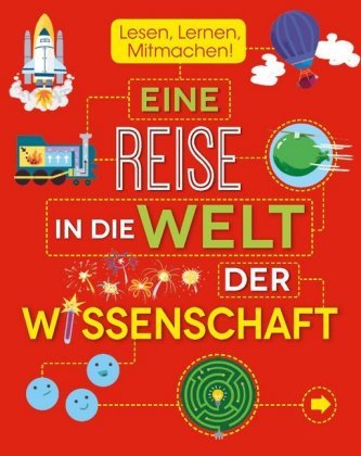 Lesen, Lernen, Mitmachen! Eine Reise in die Welt der Wissenschaft