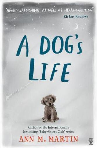 A Dog's Life - Martin, Ann M.