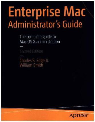 Enterprise Mac Administrators Guide
