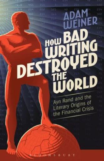 How Bad Writing Destroyed the World How Bad Writing Destroyed the World