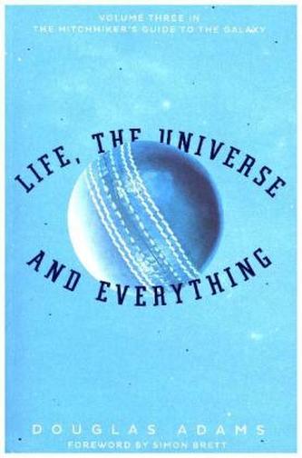 Life, the Universe and Everything