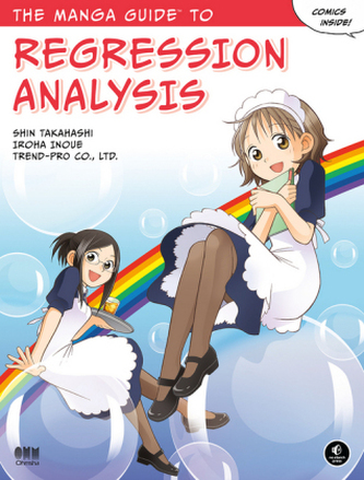 The Manga Guide(TM) to Regression Analysis