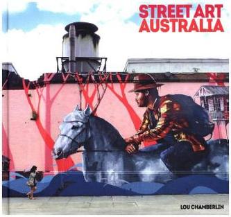 Street Art: Australia