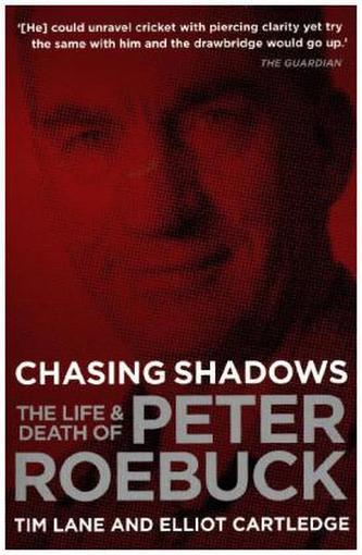 The Life and Death of Peter Roebuck