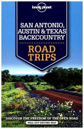 Lonely Planet San Antonio Road Trips