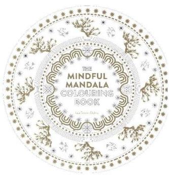 Mindful Mandala Colouring Book