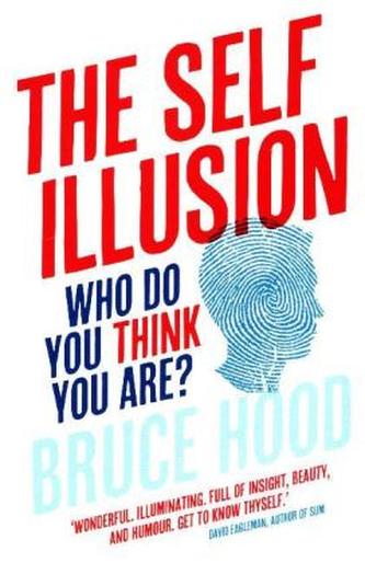 The Self Illusion