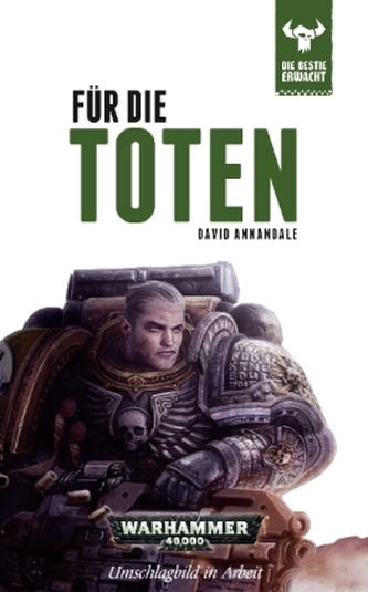 Warhammer 40.000 - Die Bestie erwacht - Für die Toten