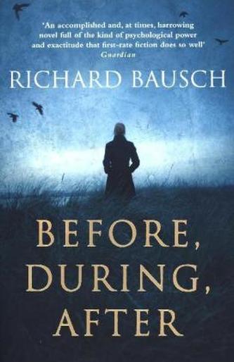 Before, During, After