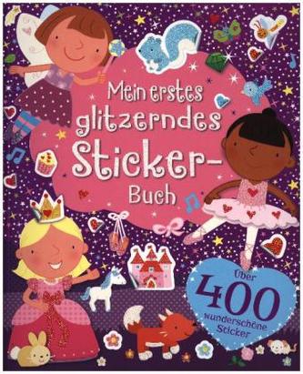 Mein erstes glitzerndes Stickerbuch