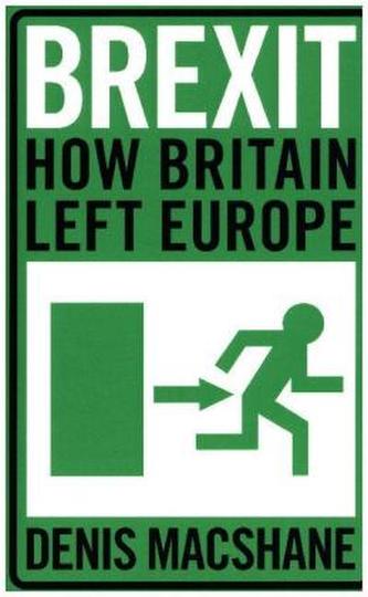 Brexit: How Britain Left Europe