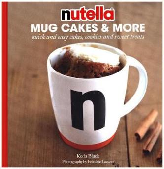 Nutella® Mug Cakes and More
