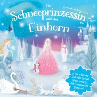Die Schneeprinzessin und das Einhorn