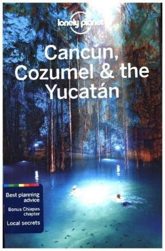 Lonely Planet Cancun, Cozumel & the Yucatan