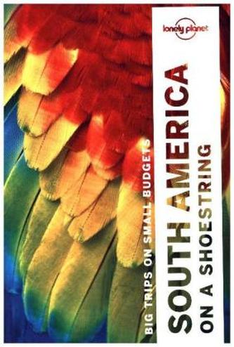 Lonely Planet South America on a shoestring