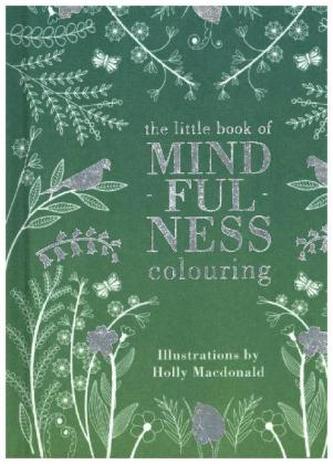 The little book of mindfulness Colouring