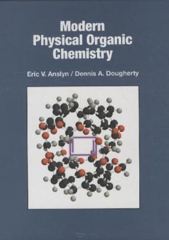 Modern Physical Organic Chemistry