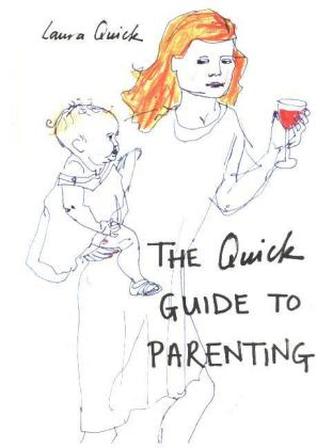 The Quick Guide to Parenting