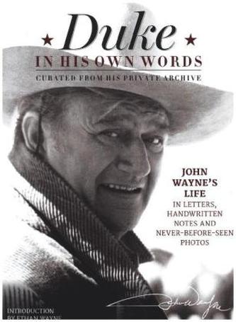 John Wayne In His Own Words