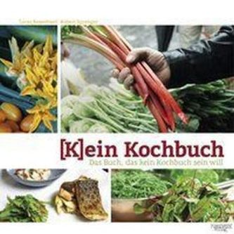 Kein Kochbuch