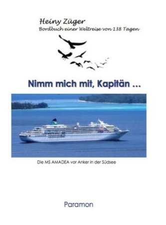 Nimm mich mit, Kapitän ...