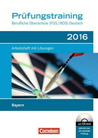 Prüfungstraining Deutsch 2016, Berufliche Oberschule (FOS/BOS) Bayern, m. CD-ROM