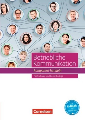 Betriebliche Kommunikation - kompetent handeln