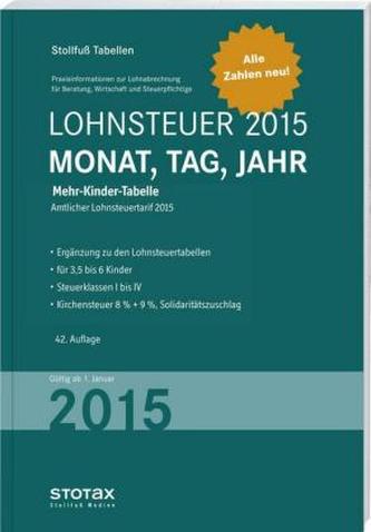 Lohnsteuer 2015 Monat, Tag, Jahr, Mehr-Kinder-Tabelle - Sonderausgabe Dezember
