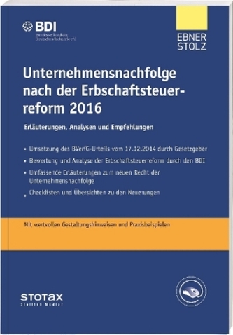 Unternehmensnachfolge nach der Erbschaftsteuerreform 2016