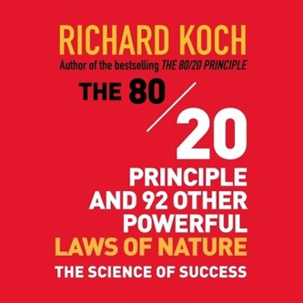 The 80/20 Principle and 92 Other Powerful Laws of Nature, 10 Audio-CDs The 80/20 Principle and 92 Other Powerful Laws of Nature, 10 Audio-CDs
