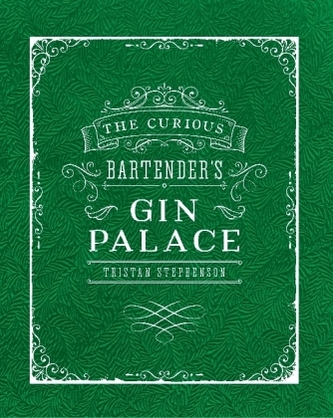 The Curious Bartender's Gin Palace