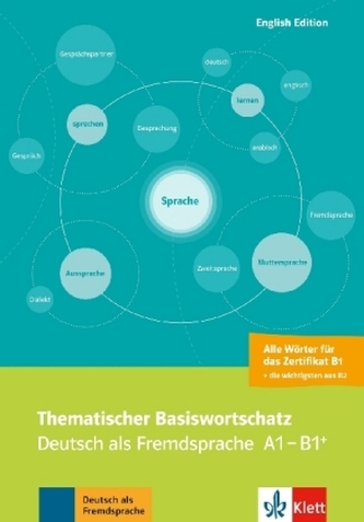 Thematischer Basiswortschatz - Deutsch als Fremdsprache A1-B1+ Thematischer Basiswortschatz - Deutsch als Fremdsprache A1-B1+