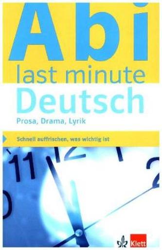 Abi last minute Deutsch - Prosa, Drama, Lyrik