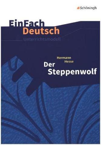 Hermann Hesse: Der Steppenwolf