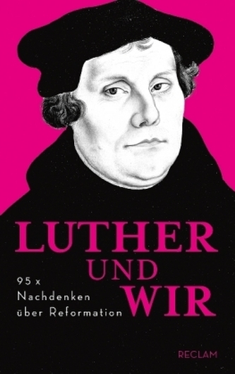 Luther und wir
